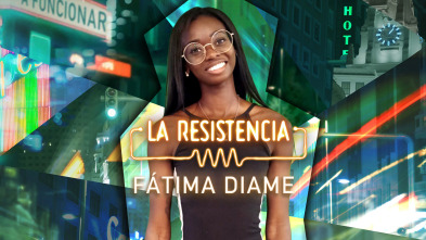 Imagen de La Resistencia (T5): Fátima Diame - 2