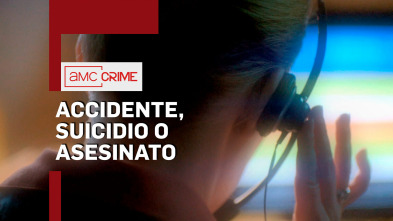 Accidente, suicidio o asesinato 