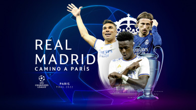 Especiales... (21/22): Real Madrid: Camino a París