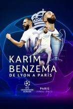 Especiales... (21/22): Karim Benzema: De Lyon a París