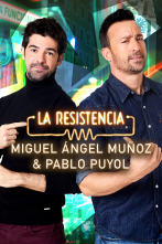 La Resistencia (T5): Miguel Ángel Muñoz y Pablo Puyol