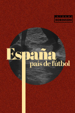 Imagen de Informe Robinson (2): España, país de fútbol - 1