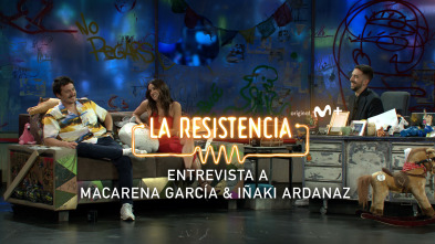 La Resistencia (T5): Macarena García e Iñaki Ardanaz