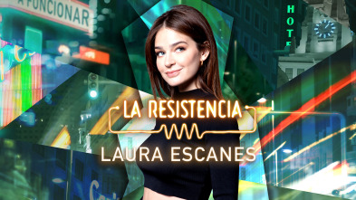 La Resistencia (T5): Laura Escanes