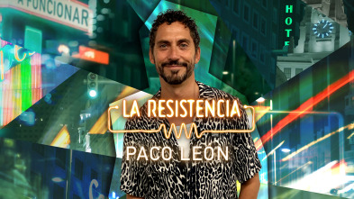 La Resistencia (T5): Paco León