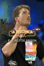 Imagen de Lo + de Grison y... (T5): El circo - 23.6.22 - 1