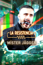 La Resistencia (T5): Mister Jägger