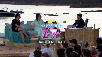 Imagen de Lo + de las... (T5): Juanito quédate - 6.7.22 - 2