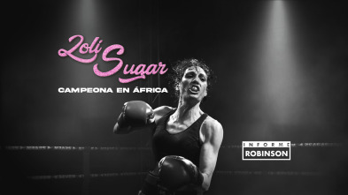 Imagen de Informe Robinson (3): Loli Sugar, campeona en África - 2
