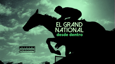 Imagen de Informe Robinson (1): El Grand National desde dentro - 2