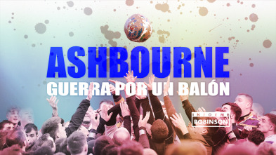Imagen de Informe Robinson (1): Ashbourne, guerra por un balón - 2