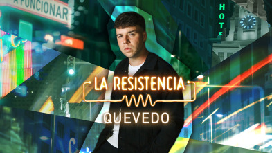 La Resistencia (T6): Quevedo