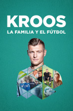 Kroos. La familia y el fútbol