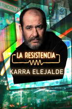 La Resistencia (T6): Karra Elejalde