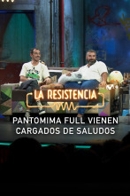 Lo + de los... (T6): Pantomima Full vienen cargados de saludos - 21.9.22