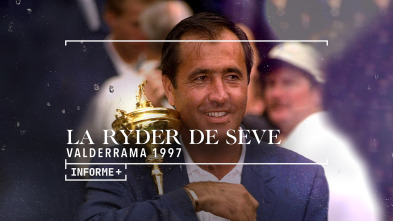 Informe Plus+ La Ryder de Seve. Valderrama 1997