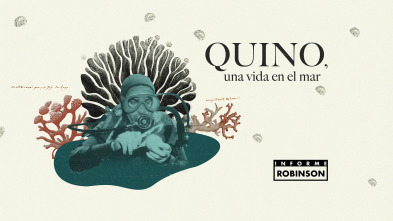 Imagen de Informe Robinson (1): Quino, una vida en el mar - 2