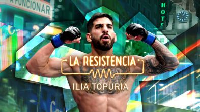Imagen de La Resistencia (T6): Ilia Topuria - 2