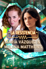 Imagen de La Resistencia (T6): María Vázquez y Melina Matthews - 1