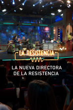 Imagen de Lo + de las... (T6): La nueva directora de La Resistencia - 6.10.22 - 1