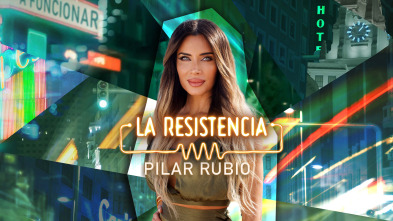 La Resistencia (T6): Pilar Rubio