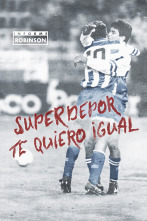 Imagen de Informe Robinson (12): SuperDepor, te quiero igual - 1