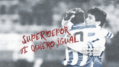 Imagen de Informe Robinson (12): SuperDepor, te quiero igual - 2
