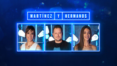 Martínez y Hermanos (T2): Ana Guerra, Sandra Sánchez y El Monaguillo