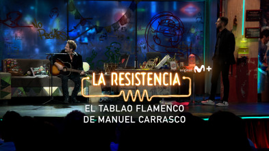 Imagen de Lo + de las... (T6): Un tablao en La Resistencia - 28.11.22 - 2