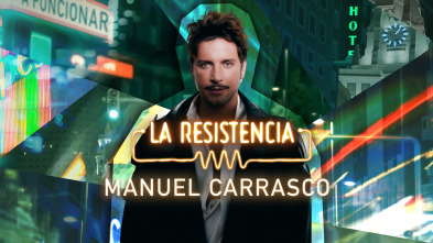 Imagen de La Resistencia (T6): Manuel Carrasco - 2