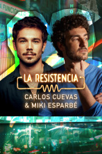 La Resistencia (T6): Miki Esparbé y Carlos Cuevas