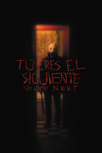 Tú eres el siguiente (You're Next)