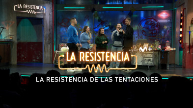 Imagen de Lo + del público (T6): La Resistencia de las Tentaciones - 24.01.2023 - 2