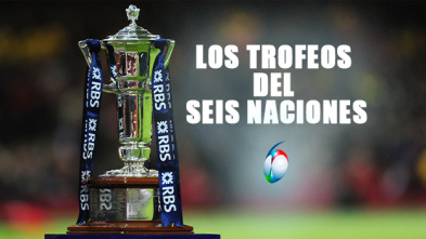 Los otros Trofeos del 6 Naciones