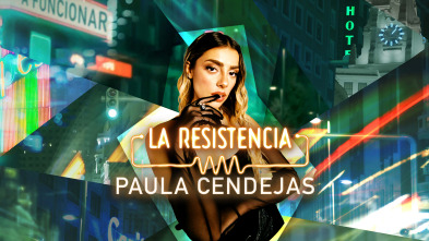 Imagen de La Resistencia (T6): Paula Cendejas - 2