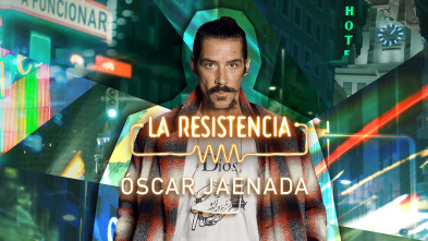 La Resistencia (T6): Óscar Jaenada