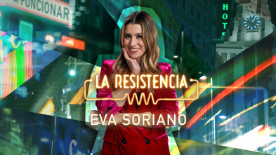 La Resistencia (T6): Eva Soriano