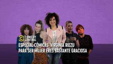 Central de Cómicos (T7): Virginia Riezu: Para ser mujer eres bastante graciosa