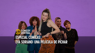 Imagen de CC Presents (T2): Eva Soriano: Una película de Píchar - 2