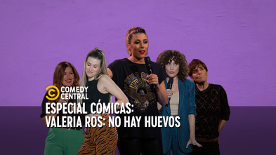 Imagen de Central de Cómicos (T8): Valeria Ros: No hay huevos - 2