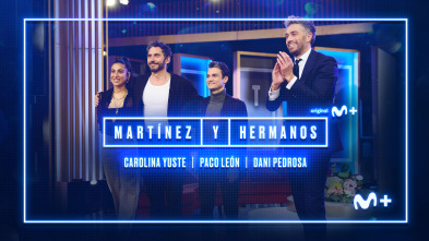 Martínez y Hermanos (T3): Paco León, Carolina Yuste y Dani Pedrosa