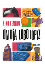 Kiko Veneno. Un día Lobo López