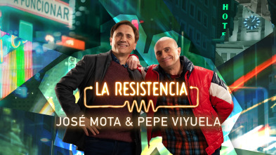 La Resistencia (T6): José Mota y Pepe Viyuela