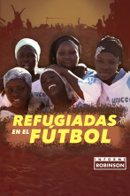 Imagen de Informe Robinson (11): Refugiadas en el fútbol - 1