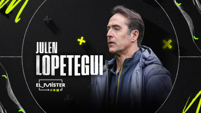 Imagen de El Míster (1): Lopetegui - 2