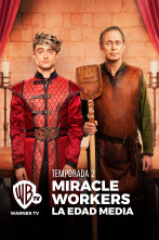 Miracle Workers: La Edad Media (T2)