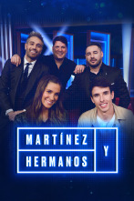 Martínez y Hermanos (T3): Andy y Lucas, María Pombo y Álex Márquez