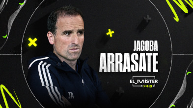 Imagen de El Míster (1): Jagoba Arrasate - 2