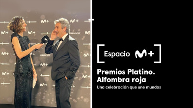 Imagen de Espacio M+ (T1): Premios Platino.Alfombra roja - 2