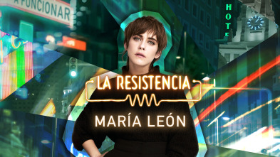Imagen de La Resistencia (T6): María León - 2